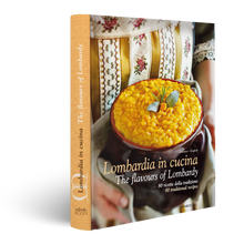 Load image into Gallery viewer, Lombardia in cuicina, the flavours of lombardy, william dello russo, cookbook, simebooks, sunset & venice