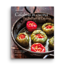 Load image into Gallery viewer, Calabria in cucina, the flavours of calabria, cookbook, valentina oliveri, simebooks, sunset & venice