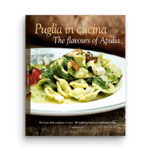 Load image into Gallery viewer, Puglia in cucina, the flavours of Apulia, cookbook, William dello russo, simebooks, sunset & venice