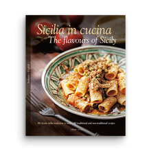 Load image into Gallery viewer, sicilia in cucina, the favours of sicily, william dello russo, cookbook, simebooks, sunset & venice