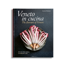 Load image into Gallery viewer, Veneto in cucina, the flavours of Veneto, luciana sampogna, franco cogoli, sunset &amp; venice, simebooks