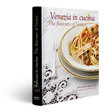 Load image into Gallery viewer, Book, Venezia in Cucina - The flavours of Venice, Simebooks