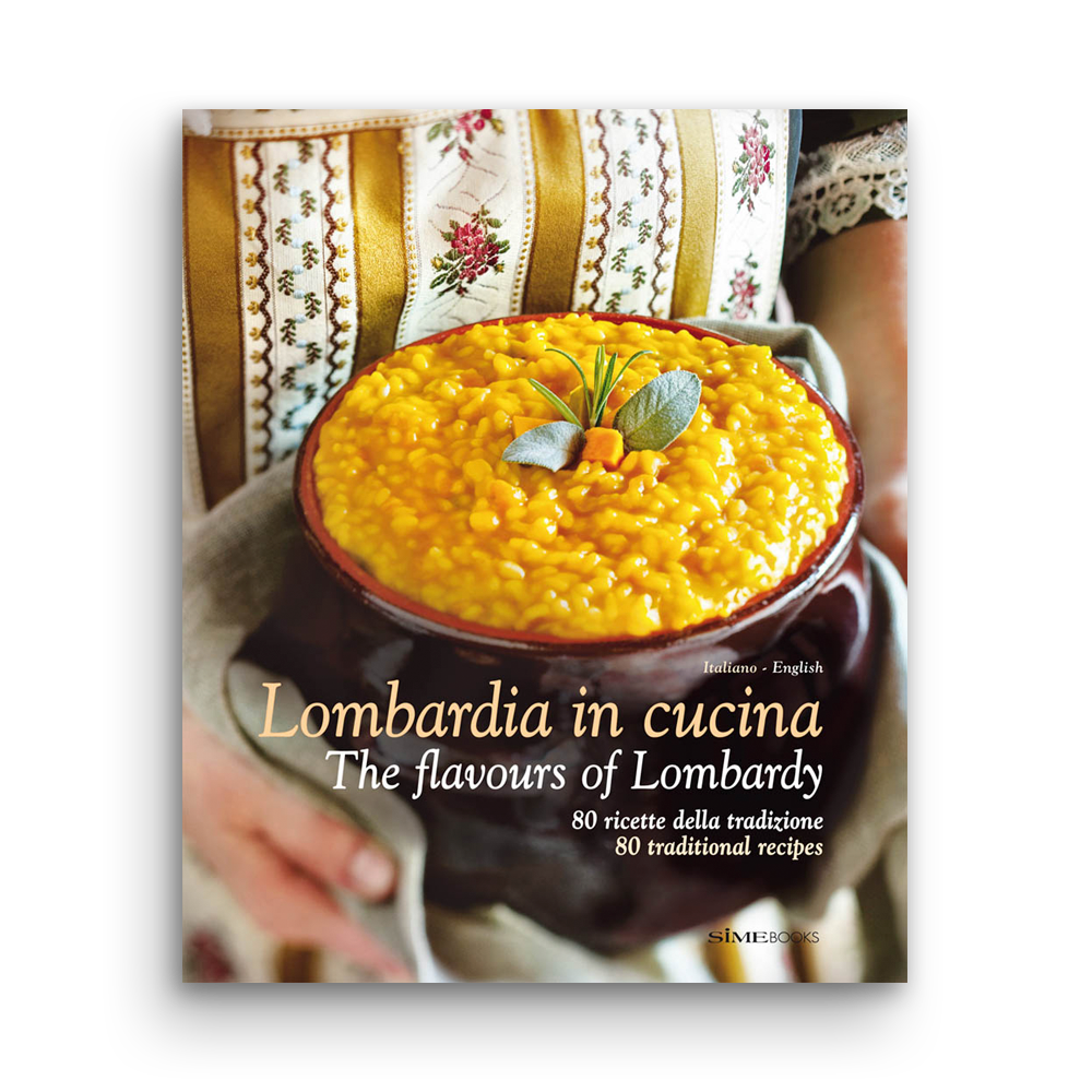 Lombardia in Cucina - The flavours of Lombardy