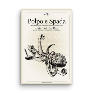 Polpo e Spada - Catch of the Day